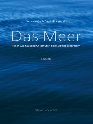 cover image of Das Meer klingt wie tausend Chipstüten beim Abendprogramm